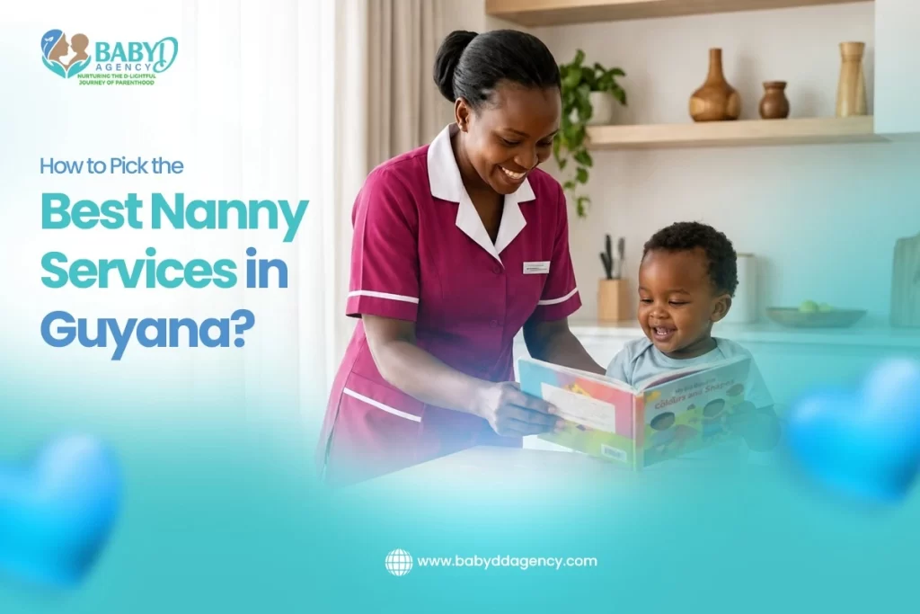 A smiling professional nanny in a maroon uniform reads a colorful children's book with a happy toddler in a bright home. The image includes the BabyD Agency logo and the headline "How to Pick the Best Nanny Services in Guyana?" promoting trusted childcare services in Guyana.